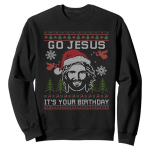 Funny Go Jesus It Is Your Birthday Sweatshirt Christian Christmas Party TS11 Black Print Your Wear