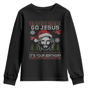 Funny Go Jesus It Is Your Birthday Youth Sweatshirt Christian Christmas Party TS11 Black Print Your Wear
