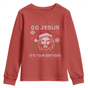 Funny Go Jesus It Is Your Birthday Youth Sweatshirt Christian Christmas Party TS11 Red Print Your Wear