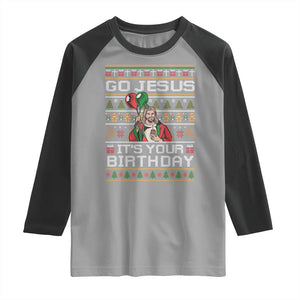 Funny Go Jesus Its Your Birthday Raglan Shirt Christmas Christian Religious God TS11 Sport Gray Black Print Your Wear