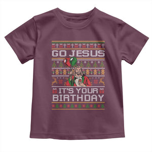 Funny Go Jesus Its Your Birthday Toddler T Shirt Christmas Christian Religious God TS11 Maroon Print Your Wear