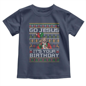 Funny Go Jesus Its Your Birthday Toddler T Shirt Christmas Christian Religious God TS11 Navy Print Your Wear