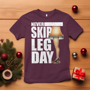 Funny Never Skip Leg Day Christmas Movie T Shirt Italian Leg Lamp TS11 Maroon Print Your Wear
