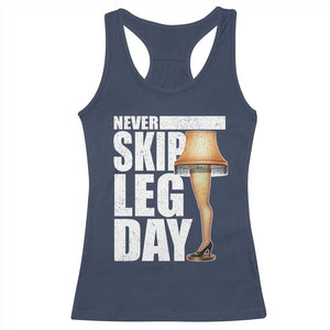 Funny Never Skip Leg Day Christmas Movie Racerback Tank Top Italian Leg Lamp TS11 Navy Print Your Wear