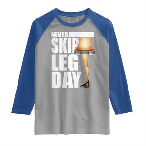 Funny Never Skip Leg Day Christmas Movie Raglan Shirt Italian Leg Lamp TS11 Sport Gray Royal Print Your Wear