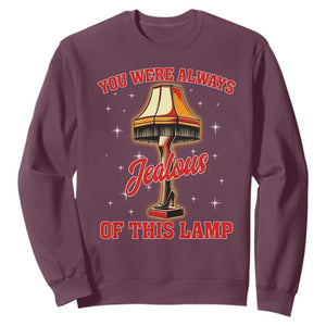 Funny Christmas Movie Sweatshirt You Were Always Jealous Of This Lamp Italian Leg Lamp TS11 Maroon Print Your Wear