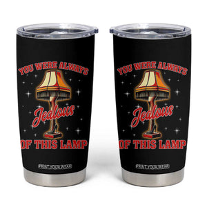 Funny Christmas Movie Tumbler Cup You Were Always Jealous Of This Lamp Italian Leg Lamp TS11 Black Print Your Wear