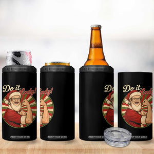 Funny Christmas Do It Lady 4 in 1 Can Cooler Tumbler Mustache Guy Meme Santa Cosplay TS11 Print Your Wear