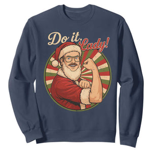 Funny Christmas Do It Lady Sweatshirt Mustache Guy Meme Santa Cosplay TS11 Navy Print Your Wear