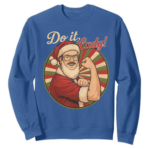 Funny Christmas Do It Lady Sweatshirt Mustache Guy Meme Santa Cosplay TS11 Royal Blue Print Your Wear