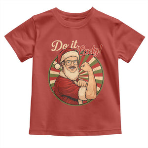 Funny Christmas Do It Lady Toddler T Shirt Mustache Guy Meme Santa Cosplay TS11 Red Print Your Wear
