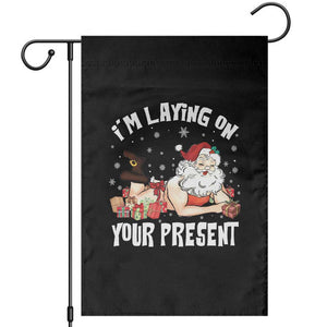 Funny Naughty Christmas Santa Garden Flag I'm Laying On Your Present TS11 Black Print Your Wear