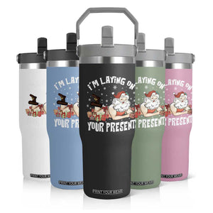 Funny Naughty Christmas Santa Flip Straw Tumbler I'm Laying On Your Present TS11 Print Your Wear