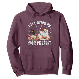 Funny Naughty Christmas Santa Hoodie I'm Laying On Your Present TS11 Maroon Print Your Wear