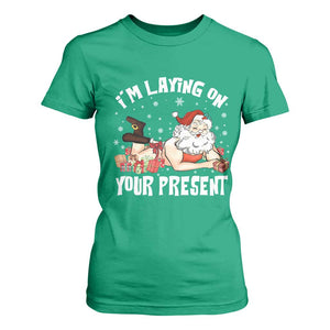 Funny Naughty Christmas Santa T Shirt For Women I'm Laying On Your Present TS11 Irish Green Print Your Wear