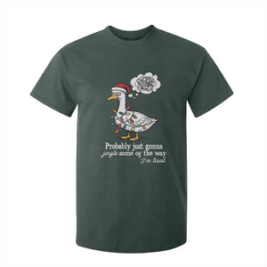 Probably Just Gonna Jingle Some Of The Way I'm Tired T Shirt For Kid Funny Christmas Goose TS11 Dark Forest Green Print Your Wear