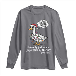 Probably Just Gonna Jingle Some Of The Way I'm Tired Long Sleeve Shirt Funny Christmas Goose TS11 Charcoal Print Your Wear