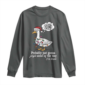 Probably Just Gonna Jingle Some Of The Way I'm Tired Long Sleeve Shirt Funny Christmas Goose TS11 Dark Heather Print Your Wear