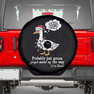 Probably Just Gonna Jingle Some Of The Way I'm Tired Spare Tire Cover Funny Christmas Goose TS11 Black Print Your Wear