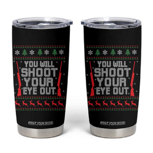 Funny You'll Shoot Your Eye Out Kid Tumbler Cup Christmas Movie Guns TS11 Black Print Your Wear
