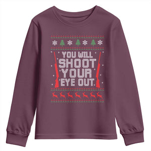 Funny You'll Shoot Your Eye Out Kid Youth Sweatshirt Christmas Movie Guns TS11 Maroon Print Your Wear