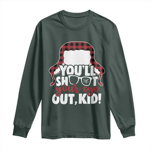 Funny You Will Shoot Your Eye Out Kid Long Sleeve Shirt Christmas Movie Glasses Hat TS11 Dark Forest Green Print Your Wear