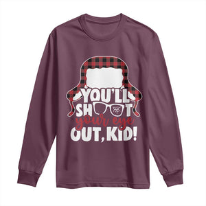 Funny You Will Shoot Your Eye Out Kid Long Sleeve Shirt Christmas Movie Glasses Hat TS11 Maroon Print Your Wear