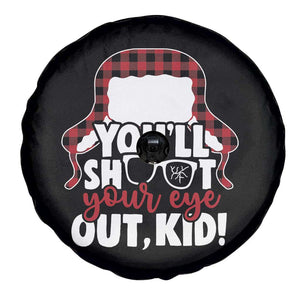 Funny You Will Shoot Your Eye Out Kid Spare Tire Cover Christmas Movie Glasses Hat TS11 Print Your Wear