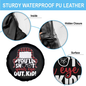 Funny You Will Shoot Your Eye Out Kid Spare Tire Cover Christmas Movie Glasses Hat TS11 Print Your Wear