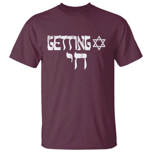 Funny Hebrew T Shirt Getting Chai Jewish Vintage David Star TS11 Maroon Print Your Wear