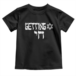 Funny Hebrew Toddler T Shirt Getting Chai Jewish Vintage David Star TS11 Black Print Your Wear