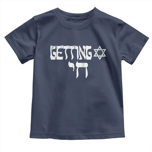 Funny Hebrew Toddler T Shirt Getting Chai Jewish Vintage David Star TS11 Navy Print Your Wear