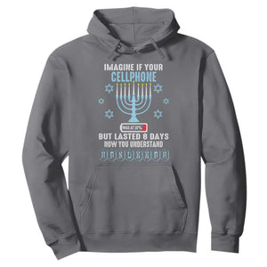 Funny Hanukkah Hoodie Imagine If Your Cellphone Was At 10% But Lasted 8 Days Menorah TS11 Charcoal Print Your Wear