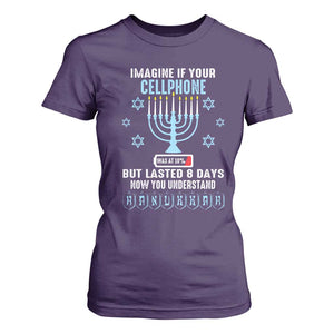 Funny Hanukkah T Shirt For Women Imagine If Your Cellphone Was At 10% But Lasted 8 Days Menorah TS11 Purple Print Your Wear