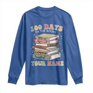 Personalized 100 Days In The Books Long Sleeve Shirt Custom Name Mr Mrs Teachers 100th Days Of School TS11 Royal Blue Print Your Wear
