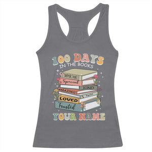 Personalized 100 Days In The Books Racerback Tank Top Custom Name Mr Mrs Teachers 100th Days Of School TS11 Charcoal Print Your Wear