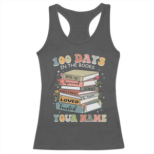 Personalized 100 Days In The Books Racerback Tank Top Custom Name Mr Mrs Teachers 100th Days Of School TS11 Dark Heather Print Your Wear