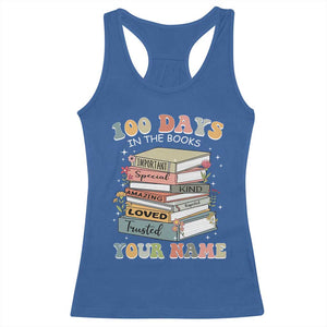 Personalized 100 Days In The Books Racerback Tank Top Custom Name Mr Mrs Teachers 100th Days Of School TS11 Royal Blue Print Your Wear