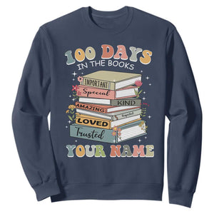 Personalized 100 Days In The Books Sweatshirt Custom Name Mr Mrs Teachers 100th Days Of School TS11 Navy Print Your Wear