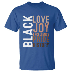 Black Love Joy Excellence Pride History T Shirt Proud African American TS11 Royal Blue Print Your Wear