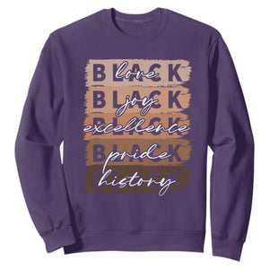 Black Love Joy Excellence Pride History Sweatshirt Proud African American Melanin Brush Stroke TS11 Purple Print Your Wear
