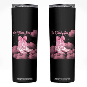 On Cloud Nine Skinny Tumbler 9th Birthday Bday Girl Pink Coquette Cowgirl Boots TS11 Black Print Your Wear