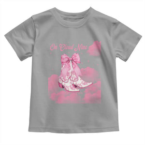 On Cloud Nine Toddler T Shirt 9th Birthday Bday Girl Pink Coquette Cowgirl Boots TS11 Sport Gray Print Your Wear