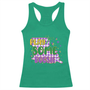 Play Some Boosie Mardi Gras Racerback Tank Top Funny Fat Tuesday Coquette Louisiana Carnival TS11 Irish Green Print Your Wear