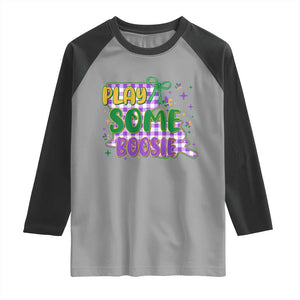 Play Some Boosie Mardi Gras Raglan Shirt Funny Fat Tuesday Coquette Louisiana Carnival TS11 Sport Gray Black Print Your Wear