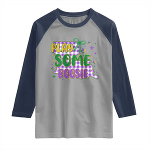 Play Some Boosie Mardi Gras Raglan Shirt Funny Fat Tuesday Coquette Louisiana Carnival TS11 Sport Gray Navy Print Your Wear