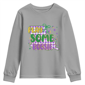 Play Some Boosie Mardi Gras Youth Sweatshirt Funny Fat Tuesday Coquette Louisiana Carnival TS11 Sport Gray Print Your Wear
