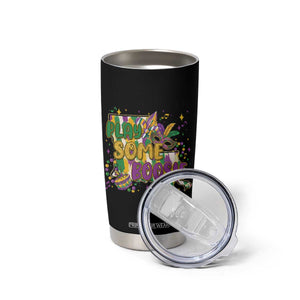 Play Some Boosie Mardi Gras Tumbler Cup Funny Louisiana New Orleans Carnival TS11 Print Your Wear