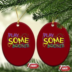 Funny Play Some Boosie Mardi Gras Ceramic Ornament Beads Carnival Louisiana TS11 Print Your Wear