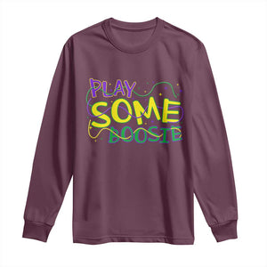 Funny Play Some Boosie Mardi Gras Long Sleeve Shirt Beads Carnival Louisiana TS11 Maroon Print Your Wear